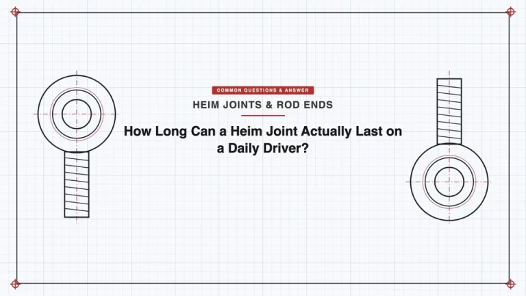 日常驾驶中，杆端关节轴承（Heim Joint）实际能用多久？
