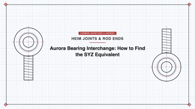 Aurora 轴承互换：如何找到 SYZ 等效型号