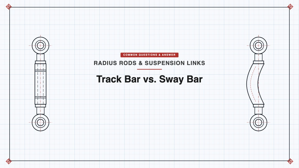 Track Bar vs. Sway Bar: What's the Difference? featured image